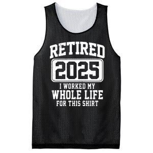 Retired 2025 Retirement I Worked My Whole Life Mesh Reversible Basketball Jersey Tank