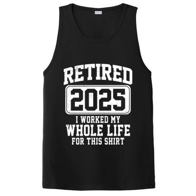 Retired 2025 Retirement I Worked My Whole Life PosiCharge Competitor Tank