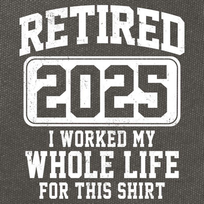 Retired 2025 Retirement I Worked My Whole Life Cotton Canvas Backpack