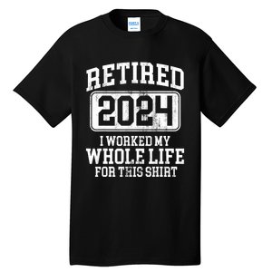 Retired 2024 Retirement Tall T-Shirt