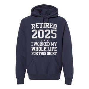 Retired 2025 Retirement Humor Premium Hoodie