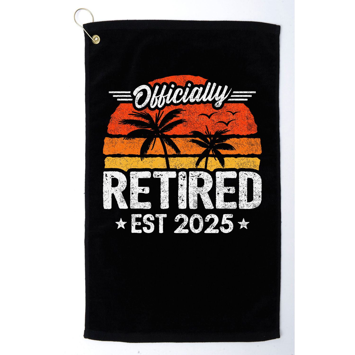 Retired 2025 - Retirement Party - 2025 Retirement Golf Towel