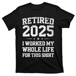 Retired 2025 Retirement Gift Love T-Shirt