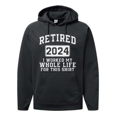 Retired 2024 Retirement Humor Performance Fleece Hoodie