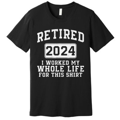 Retired 2024 Retirement Humor Premium T-Shirt