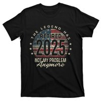 Retirement 2025 Retired Not My Problem Anymore American Flag T-Shirt