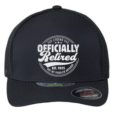 Retirement 2025 Retired 2025 Not My Problem Anymore Vintage Gift Flexfit Unipanel Trucker Cap