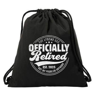 Retirement 2025 Retired 2025 Not My Problem Anymore Vintage Gift Drawstring Bag