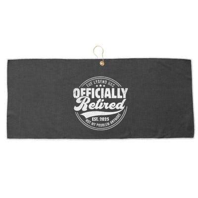 Retirement 2025 Retired 2025 Not My Problem Anymore Vintage Gift Large Microfiber Waffle Golf Towel