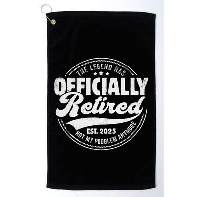 Retirement 2025 Retired 2025 Not My Problem Anymore Vintage Gift Golf Towel