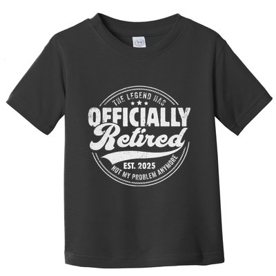 Retirement 2025 Retired 2025 Not My Problem Anymore Vintage Gift Toddler T-Shirt