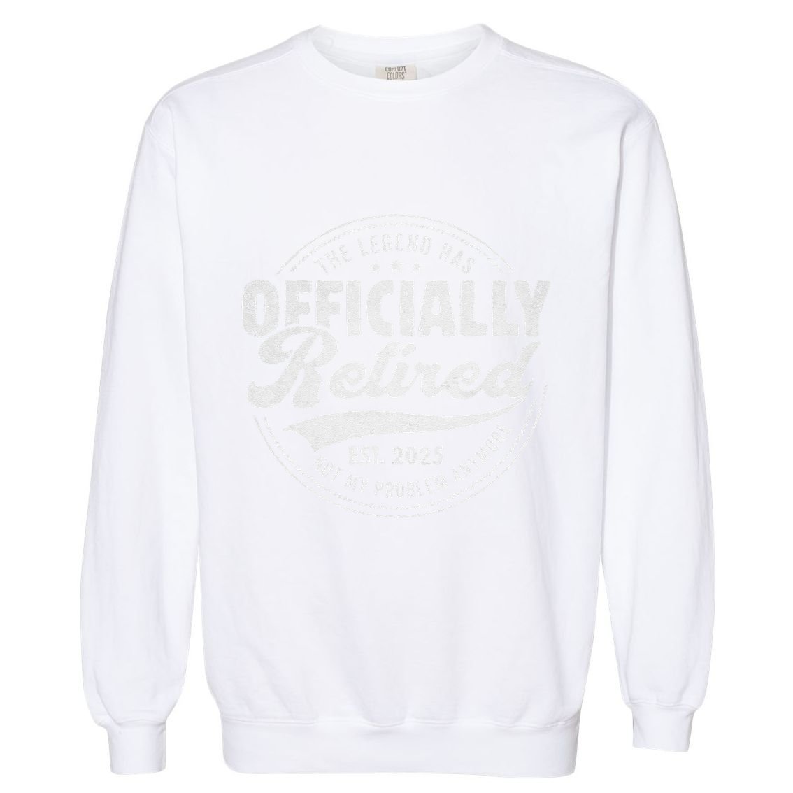 Retirement 2025 Retired 2025 Not My Problem Anymore Vintage Gift Garment-Dyed Sweatshirt