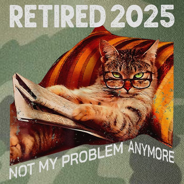 Retirement 2025 Retired 2025 Not My Problem Anymore Cute Cat Legacy Tie Dye Trucker Hat