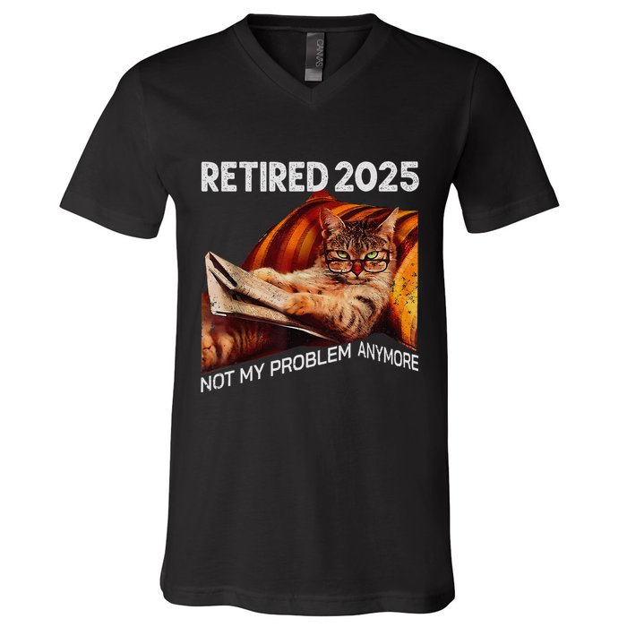 Retirement 2025 Retired 2025 Not My Problem Anymore Cute Cat V-Neck T-Shirt