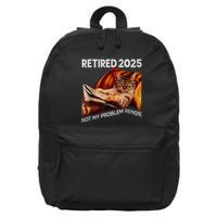Retirement 2025 Retired 2025 Not My Problem Anymore Cute Cat 16 in Basic Backpack