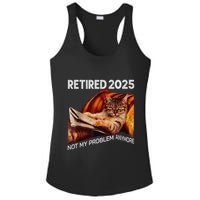 Retirement 2025 Retired 2025 Not My Problem Anymore Cute Cat Ladies PosiCharge Competitor Racerback Tank