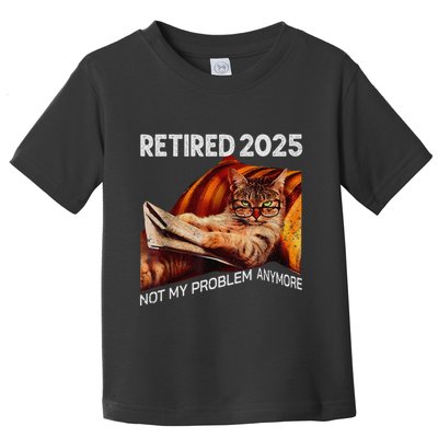 Retirement 2025 Retired 2025 Not My Problem Anymore Cute Cat Toddler T-Shirt