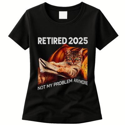 Retirement 2025 Retired 2025 Not My Problem Anymore Cute Cat Women's T-Shirt