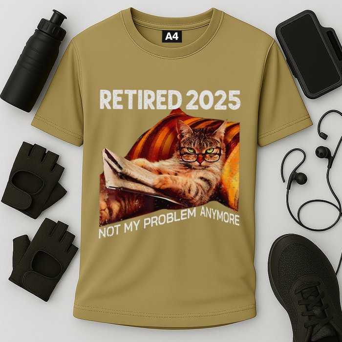 Retirement 2025 Retired 2025 Not My Problem Anymore Cute Cat Performance Shirt