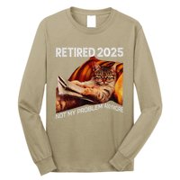 Retirement 2025 Retired 2025 Not My Problem Anymore Cute Cat Long Sleeve Shirt