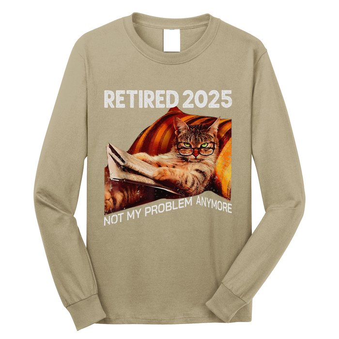 Retirement 2025 Retired 2025 Not My Problem Anymore Cute Cat Long Sleeve Shirt