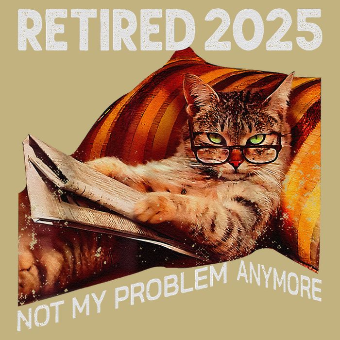 Retirement 2025 Retired 2025 Not My Problem Anymore Cute Cat Long Sleeve Shirt
