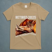 Retirement 2025 Retired 2025 Not My Problem Anymore Cute Cat T-Shirt