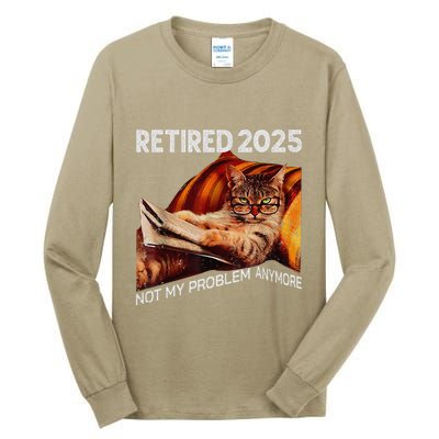 Retirement 2025 Retired 2025 Not My Problem Anymore Cute Cat Tall Long Sleeve T-Shirt
