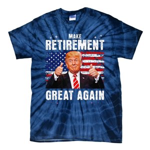 Retired 2025 Retirement 2025 Retiring 2025 Trump Great Again Gift Tie-Dye T-Shirt