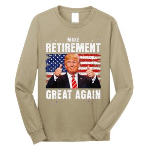 Retired 2025 Retirement 2025 Retiring 2025 Trump Great Again Gift Long Sleeve Shirt