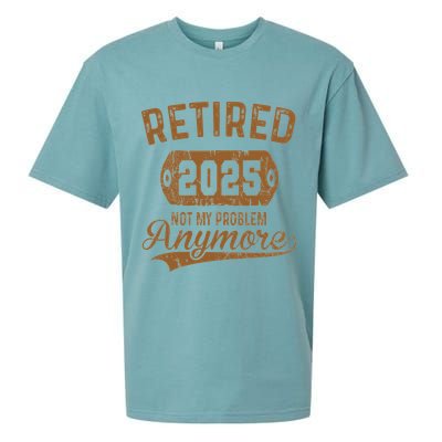 Retired 2025 Retirement Not My Problem Anymore Retirement Sueded Cloud Jersey T-Shirt