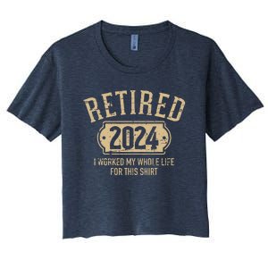 Retired 2024 Retirement Worked Whole Life For This Women's Crop Top Tee