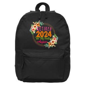 Retirement 2024 Retired 2024 Not My Problem Anymore 16 in Basic Backpack