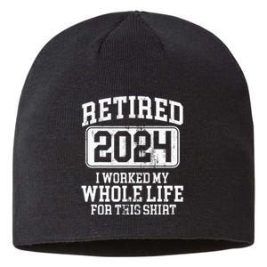 Retired 2024 Retirement Humor Sustainable Beanie