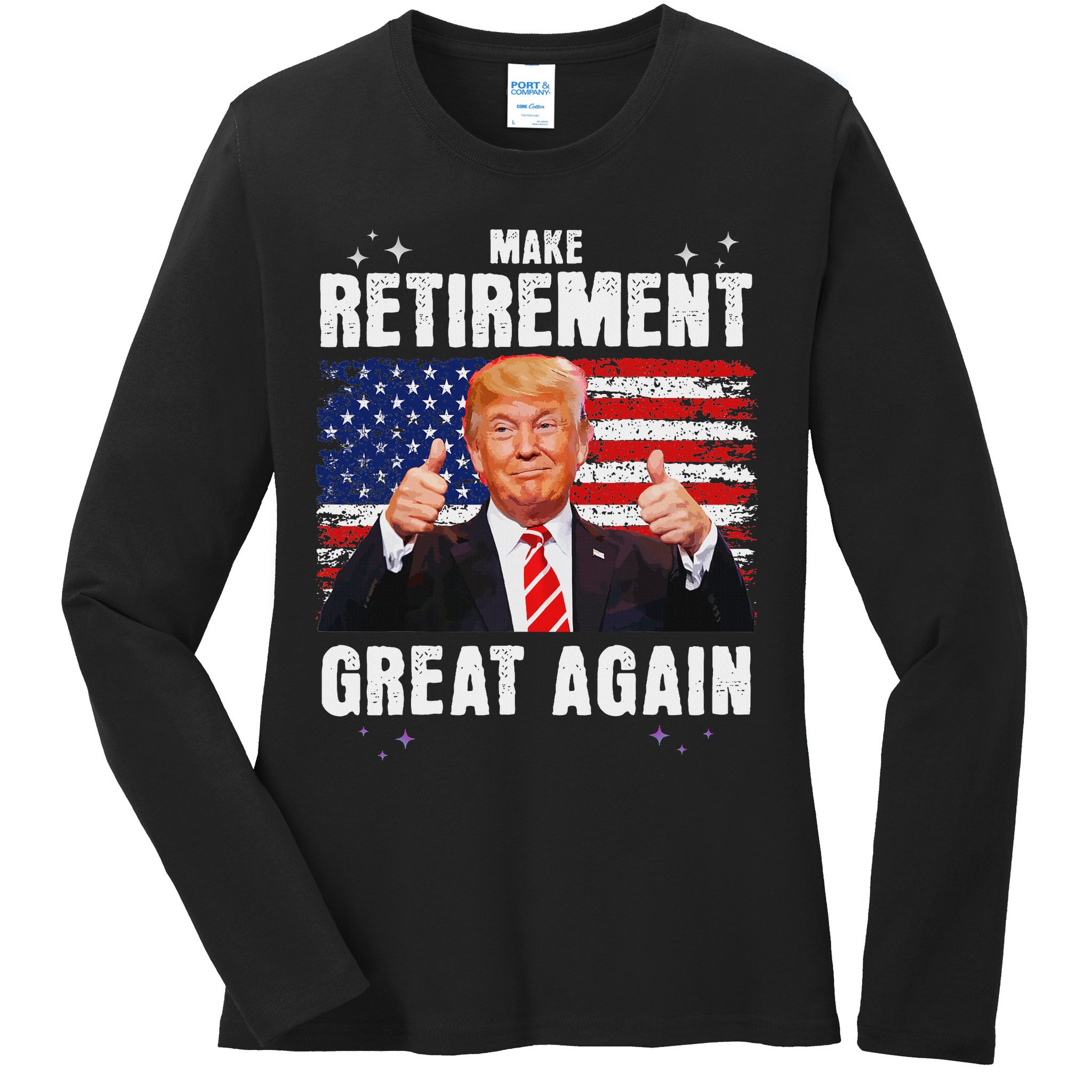 Retired 2025 Retirement 2025 Retiring 2025 Trump Great Again Ladies Long Sleeve Shirt