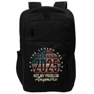 Retirement 2025 Retired Not My Problem Anymore American Flag Impact Tech Backpack