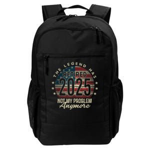 Retirement 2025 Retired Not My Problem Anymore American Flag Daily Commute Backpack