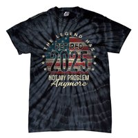 Retirement 2025 Retired Not My Problem Anymore American Flag Tie-Dye T-Shirt