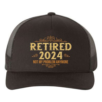 Retired 2024 Retirement Funny Yupoong Adult 5-Panel Trucker Hat