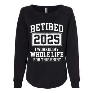 Retired 2025 Retirement For Humor Womens California Wash Sweatshirt