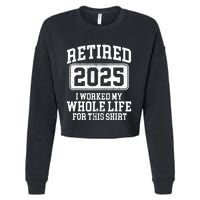 Retired 2025 Retirement For Humor Cropped Pullover Crew