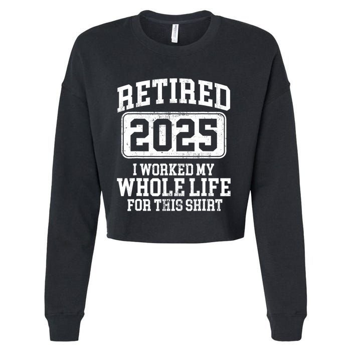 Retired 2025 Retirement For Humor Cropped Pullover Crew