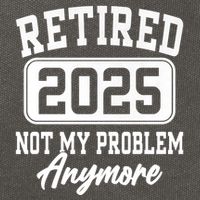 Retired 2025 Retirement Not My Problem Anymore Humor Cotton Canvas Backpack