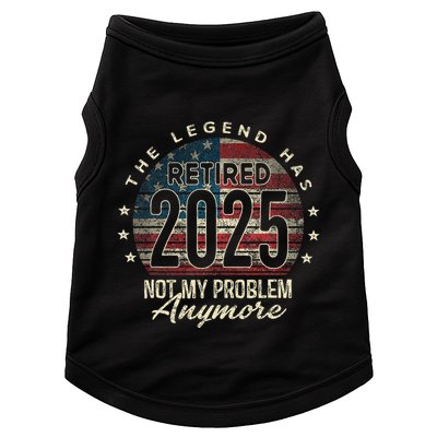 Retirement 2025 Retired Not My Problem Anymore American Flag Doggie Tank