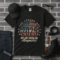 Retirement 2025 Retired Not My Problem Anymore American Flag Tall T-Shirt