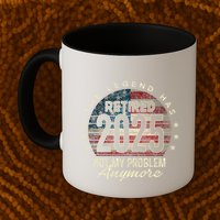 Retirement 2025 Retired Not My Problem Anymore American Flag Mug