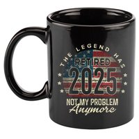 Retirement 2025 Retired Not My Problem Anymore American Flag 11oz C Handle Ceramic Mug