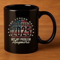 Retirement 2025 Retired Not My Problem Anymore American Flag 11oz C Handle Ceramic Mug