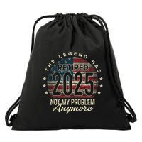 Retirement 2025 Retired Not My Problem Anymore American Flag Drawstring Bag