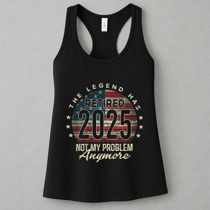 Retirement 2025 Retired Not My Problem Anymore American Flag Womens Tank Top